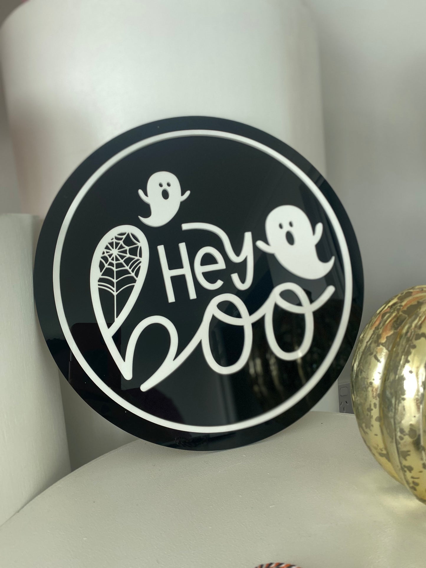 Hey Boo Acrylic Sign