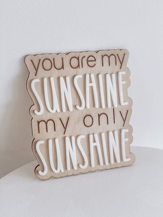 You are my Sunshine Plaque